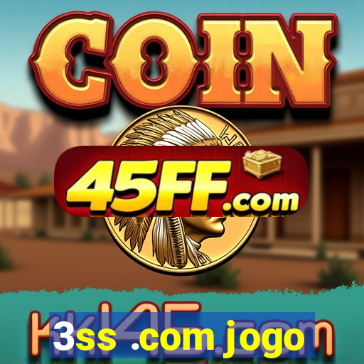 3ss .com jogo